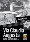 Reisefuhrer Via Claudia Augusta "economy schwarz-weiss : Auf der Roemischen Kaiserstrasse von der bayerischen Donau uber die Alpen an die Adria - Book