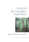 My Canadian Experience : Meine Erlebnisse in Kanada - Book