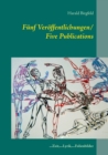 Funf Veroeffentlichungen/ Five Publications : ...Zeit, ...Lyrik, ...Folienbilder - Book