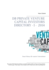 DB Private Venture Capital Investors Directory I - 2014 : Smart Money fur smarte Unternehmer - Book