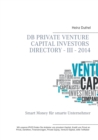 DB Private Venture Capital Investors Directory - III - 2014 : Smart Money fur smarte Unternehmer - Book