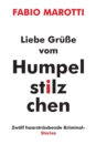 Liebe Grusse vom Humpelstilzchen : Zwoelf haarstraubende Kriminalstories - Book