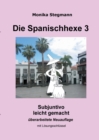 Die Spanischhexe 3 : Subjuntivo leicht gemacht - Book