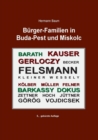 Burger-Familien in Buda-Pest und Miskolc : Felsmann - Kauser - Koelber - Muller - Felner - Gerloczy - Becker - Barkassy - Barath - Dokus - Goeroeg - Vojdicsek - Hoch - Juttner - Zettner - Book