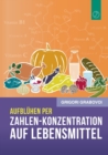 Aufbluhen per Zahlen-Konzentration auf Lebensmittel - Book