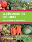 Gemusegarten fur eine Saison : Selbstversorgung mit dem Mietgarten - Book