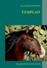 Templao : Eine gequalte Pferdeseele findet ihren Weg - Book