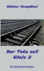 Der Tote auf Gleis 2 : Kriminalroman - Book