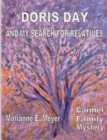 Doris Day and my search for relatives : Carmel Family Mystery - Book