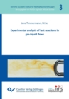 Experimental Analysis of Fast Reactions in Gas-Liquid Flows (Band 3) - Book