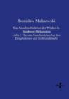 Das Geschlechtsleben der Wilden in Nordwest-Melanesien : Liebe / Ehe und Familienleben bei den Eingeborenen der Trobriandinseln - Book