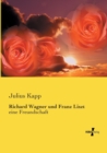 Richard Wagner und Franz Liszt : eine Freundschaft - Book