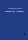 Handbuch der Glasmalerei - Book