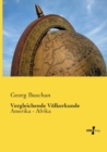 Vergleichende Voelkerkunde : Amerika - Afrika - Book