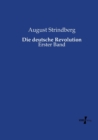 Die deutsche Revolution : Erster Band - Book