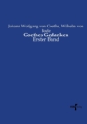 Goethes Gedanken : Erster Band - Book