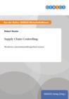 Supply Chain Controlling : Wertketten unternehmensubergreifend steuern - Book