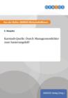Karstadt-Quelle : Durch Managementfehler Zum Sanierungsfall? - Book