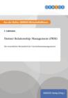 Partner Relationship Management (PRM) : Ein wesentlicher Bestandteil des Unternehmensmanagements? - Book