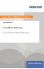 Social Media Marketing : Aus Fans, Friends und Followern Kunden machen - Book
