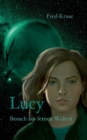 Lucy - Besuch aus fernen Welten (Band 1) - Book