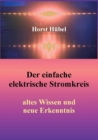Der einfache elektrische Stromkreis : altes Wissen und neue Erkenntnis - Book