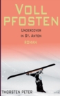Vollpfosten : Undercover in St. Anton - Book