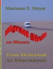 Migrant Birds on Wheels : From Michelstadt to Marrakesh - Book