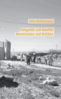 Fotografie und Konflikt : Rezensionen und Kritiken - Book