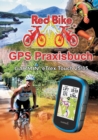 GPS Praxisbuch Garmin eTrex Touch 25/35 : Praxis- und modellbezogen fur einen schnellen Einstieg - Book