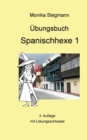 UEbungsbuch Spanischhexe 1 : 3. korrigierte Auflage - Book