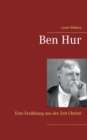 Ben Hur : Eine Erzahlung aus der Zeit Christi - Book