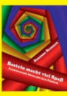 Basteln macht viel Spass : Faszinierende Ideen mit dem Funfeck - Book