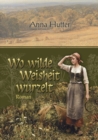 Wo Wilde Weisheit Wurzelt - Book