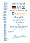 Woerterbuch Deutsch - Marathi - Englisch Niveau A1 : Lernwortschatz A1 Lektion 1 "Guten Tag" Sprachkurs Deutsch zum erfolgreichen Selbstlernen fur TeilnehmerInnen aus Indien / Asien - Book