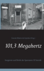 101,3 Megahertz : Songtexte und Briefe der Spectators Of Suicide - Book