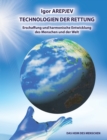 Technologien Der Rettung - Eschaffung Und Harmonische Entwicklung Des Menschen Und Der Welt - Die Welt Des Menschen - Das Funfte Buch - Book