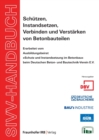 SIVV-Handbuch. Schutzen, Instandsetzen, Verbinden und Verstarken von Betonbauteilen. Ausgabe 2008. - Book