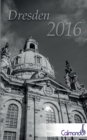 Buchkalender Dresden 2016 - Kalender / Terminplaner - 12x19cm - 31 Schwarz-Weiss-Aufnahmen - 1 Woche 1 Seite - Book