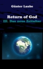 Return of God : III. Das neue Zeitalter - Book