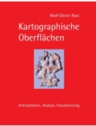 Kartographische Oberflachen : Interpolation, Analyse, Visualisierung - Book