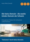 Die Swiss-Domain - Die Zweite Lander-Domain Der Schweiz - Book