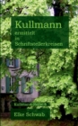 Kullmann ermittelt in Schriftstellerkreisen : Kullmann-Reihe 8 - Book