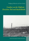 Landser an der Ostfront - Zwischen Tod und Stacheldraht : Nach den Erinnerungen des Soldaten Hans Gruber - Book