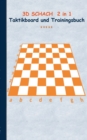 3D Schach 2 in 1 Taktikboard und Trainingsbuch : Taktikbuch fur Trainer, Spielstrategie, Training, Gewinnstrategie, 3D Schachspielfeld, Technik, UEbungen, Sportverein, Notizbuch, Spielzuge, Trainer, C - Book