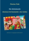 Die Zeitreiseuhr : Abenteuer bei Konstantin I. den Grossen - Book