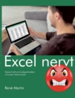 Excel nervt : Gesammelt und aufgeschrieben mit einem Schmunzeln - Book