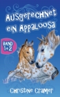 Ausgerechnet Ein Appaloosa (Band 1 Und 2) - Book
