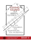 Eskimokajaks auf Gebirgsflussen Band II : Ein Praxisbuch fur Selbstbauer von Faltbooten - Book