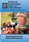 Ernahrung bei Speiserohrenkrebs : Diatetik - Gastrointestinaltrakt - Mundhohle und Speiserohre - Osophaguskarzinom (Speiserohrenkrebs) - Book